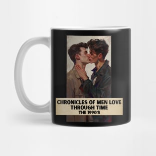 Chronicles of Men Love Through Time, The 1990's Mug